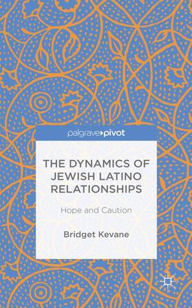 The Dynamics of Jewish Latino Relationships