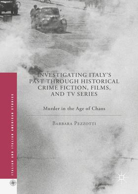 Investigating Italy's Past through Historical Crime Fiction, Films, and TV Series