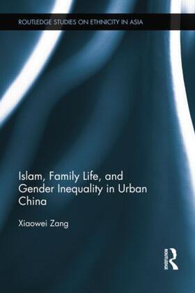 Islam, Family Life, and Gender Inequality in Urban China