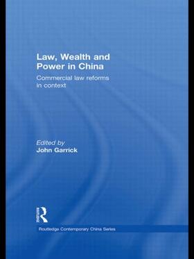 Law, Wealth and Power in China