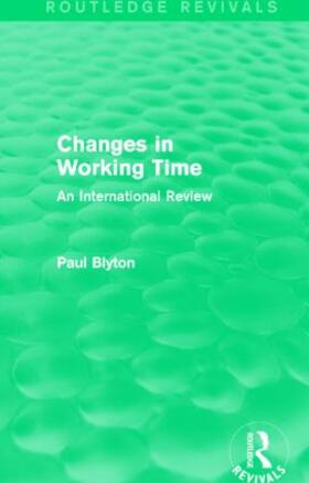 Changes in Working Time (Routledge Revivals)