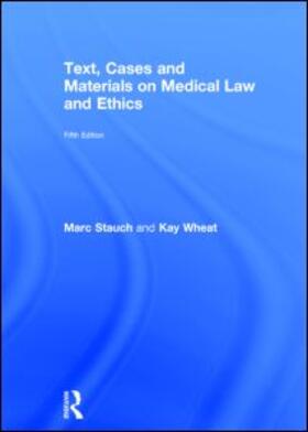 Text, Cases and Materials on Medical Law and Ethics