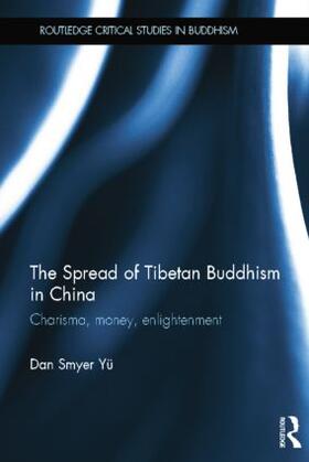 The Spread of Tibetan Buddhism in China