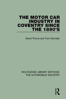 The Motor Car Industry in Coventry Since the 1890s