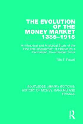 The Evolution of the Money Market 1385-1915