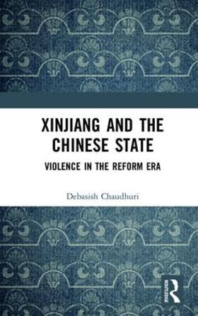 Xinjiang and the Chinese State