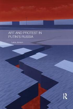 Art and Protest in Putin's Russia