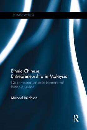 Ethnic Chinese Entrepreneurship in Malaysia