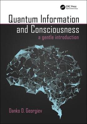 Quantum Information and Consciousness: A Gentle Introduction