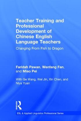 Teacher Training and Professional Development of Chinese English Language Teachers