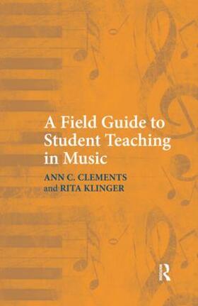 A Field Guide to Student Teaching in Music