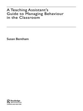 A Teaching Assistant's Guide to Managing Behaviour in the Classroom