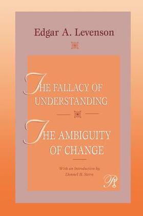 The Fallacy of Understanding & The Ambiguity of Change