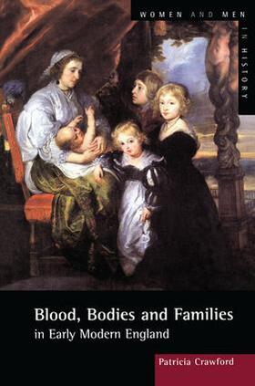 Blood, Bodies and Families in Early Modern England