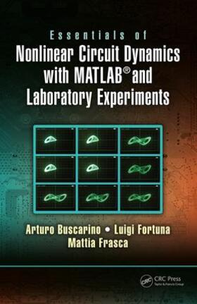 Essentials of Nonlinear Circuit Dynamics with MATLAB (R) and Laboratory Experiments