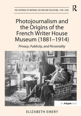 Photojournalism and the Origins of the French Writer House Museum (1881-1914)