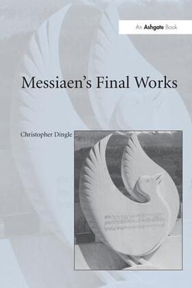 MESSIAENS FINAL WORKS