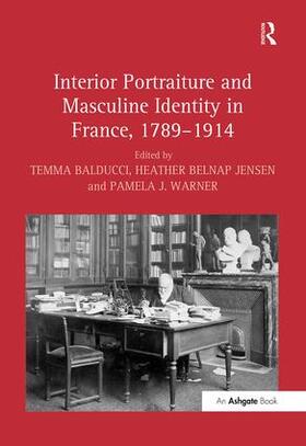 Interior Portraiture and Masculine Identity in France, 1789-1914