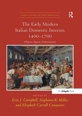 The Early Modern Italian Domestic Interior, 1400 1700