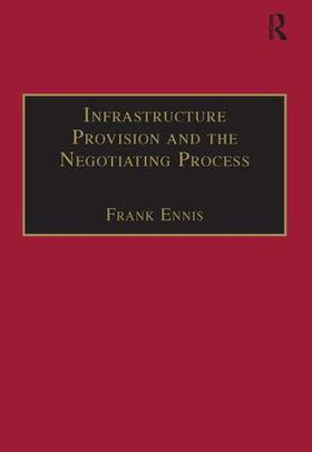 Infrastructure Provision and the Negotiating Process