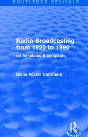 : Radio Broadcasting from 1920 to 1990 (1991)