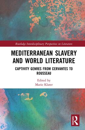 Mediterranean Slavery and World Literature