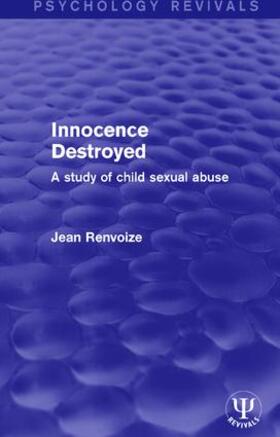 Renvoize, J: Innocence Destroyed