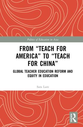 From Teach for America to Teach for China: Global Teacher Education Reform and Equity in Education
