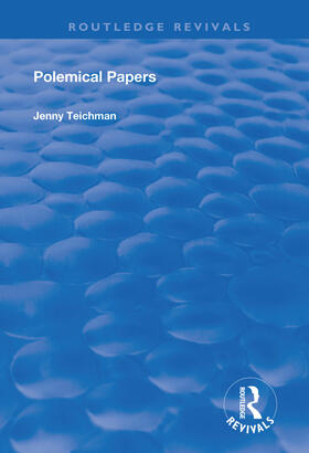Polemical Papers: Essays on the Philosophy of Life and Death