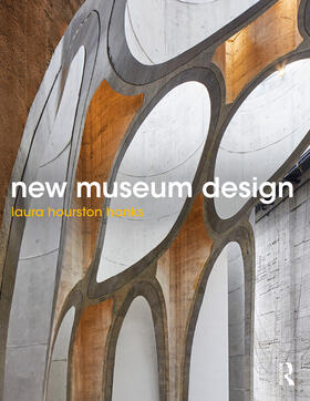 Hourston Hanks, L: New Museum Design