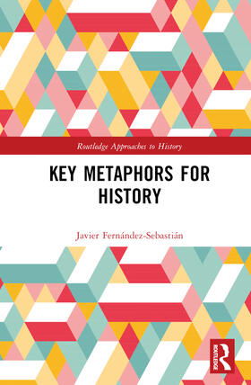 Key Metaphors for History