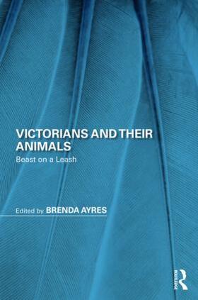 Victorians and Their Animals