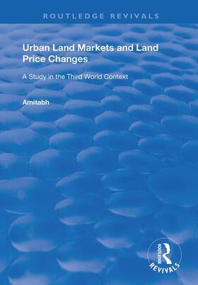 URBAN LAND MARKETS & LAND PRICE CHANGES