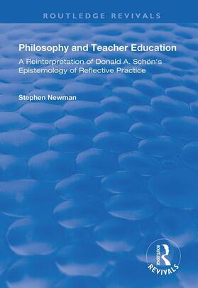 Philosophy and Teacher Education: A Reinterpretation of Donald A.Schon's Epistemology of Reflective Practice
