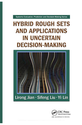 Hybrid Rough Sets and Applications in Uncertain Decision-Making