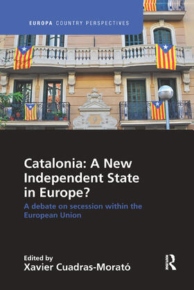 Catalonia: A New Independent State in Europe?: A Debate on Secession Within the European Union