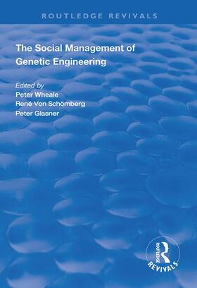 Wheale, P: The Social Management of Genetic Engineering