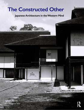 Nute, K: The Constructed Other: Japanese Architecture in the