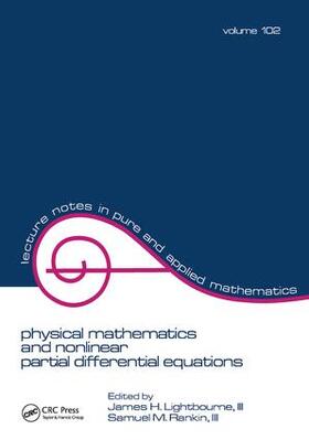 Physical Mathematics and Nonlinear Partial Differential Equations