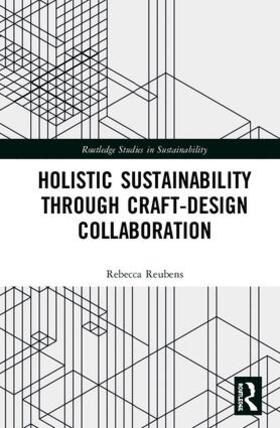 Holistic Sustainability Through Craft-Design Collaboration