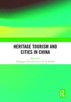 Heritage Tourism and Cities in China