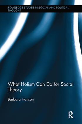 What Holism Can Do for Social Theory