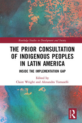 The Prior Consultation of Indigenous Peoples in Latin America