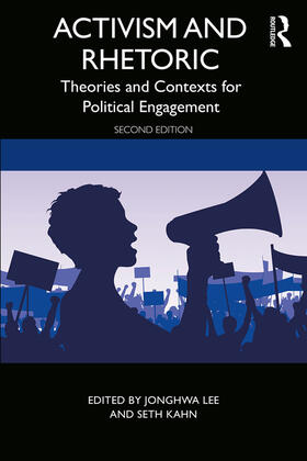 Activism and Rhetoric: Theories and Contexts for Political Engagement