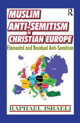 Muslim Anti-Semitism in Christian Europe