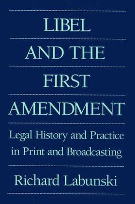 Labunski, R: Libel and the First Amendment