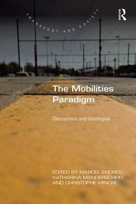 The Mobilities Paradigm