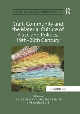 Craft, Community and the Material Culture of Place and Politics, 19th-20th Century