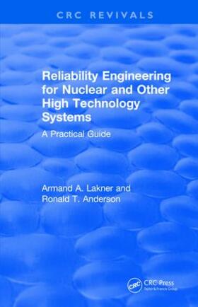 Reliability Engineering for Nuclear and Other High Technology Systems (1985)