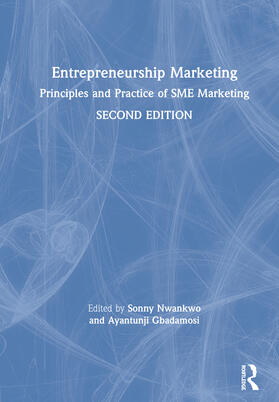Entrepreneurship Marketing: Principles and Practice of Sme Marketing